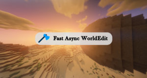 Fast Async WorldEdit